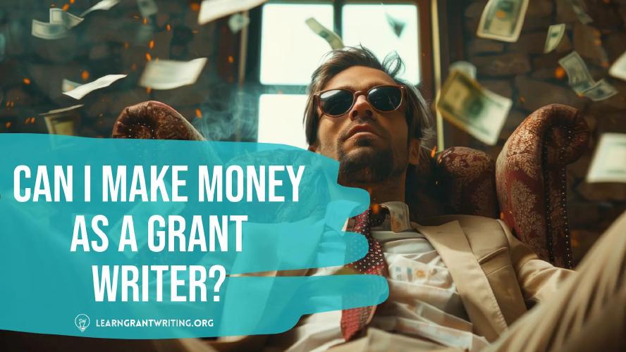 Can I Make Money as a Grant Writer?