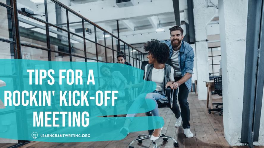 Tips For Your Next Grant Kick-Off Meeting