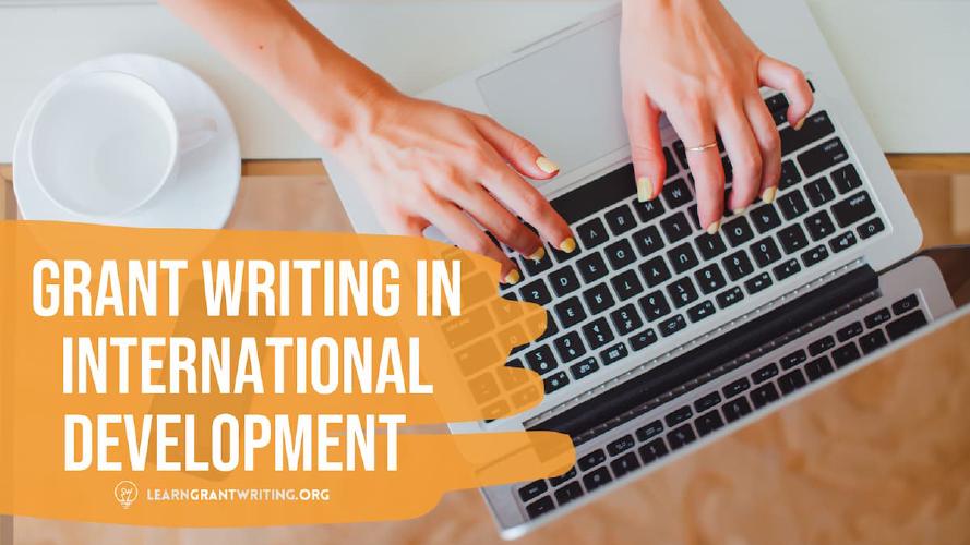 A person typing on a laptop with the title of this article overlaid, “5 Steps To Building Your Grant Writing Niche In
International Development"