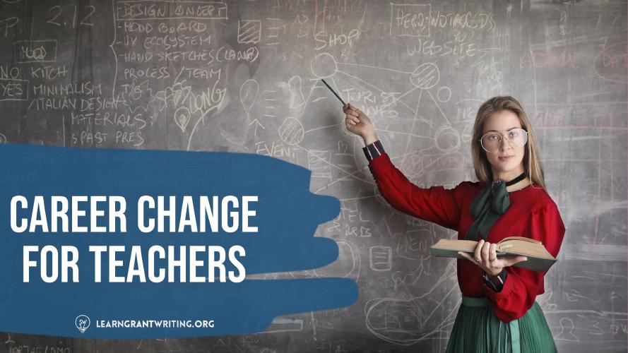  Career Change for Teachers - Grant Writing! 