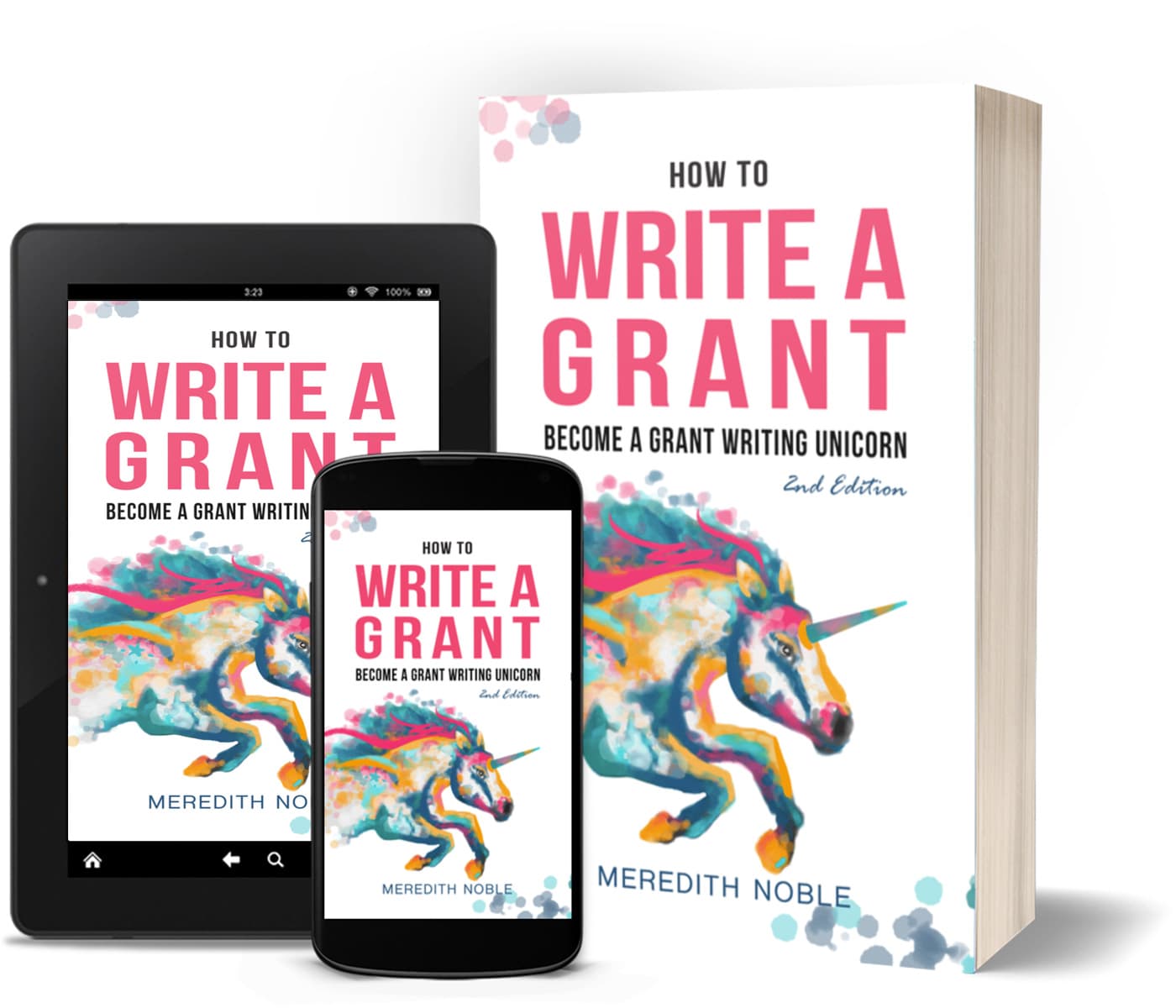 How to Write a Grant: Become a Grant Writing Unicorn book