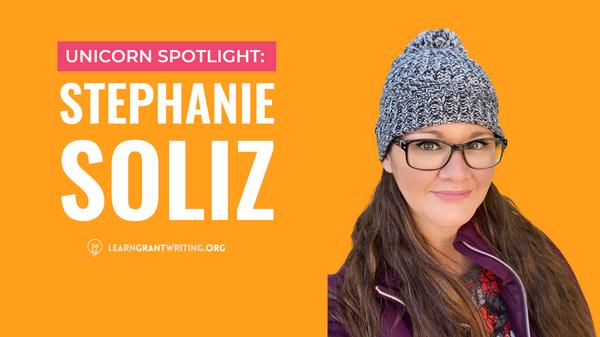 Unicorn Interview: Stephanie Soliz Has Won Over $150,000 for Non-Profits